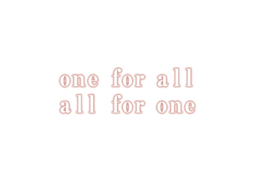 all for one one for all